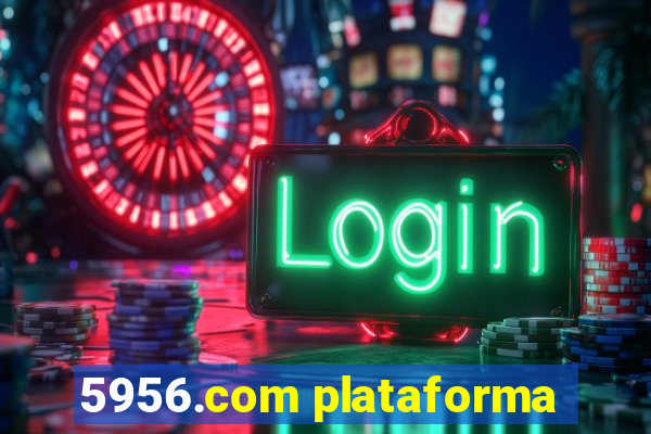 5956.com plataforma